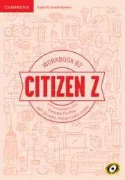 Citizen Z. Workbook With Downloadable Audio. B2