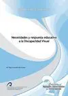 Necesidades y Respuesta Educativa a la Discapacidad Visual