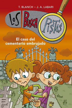 EL CASO DEL CEMENTERIO EMBRUJADO (SERIE LOS BUSCAPISTAS 4)