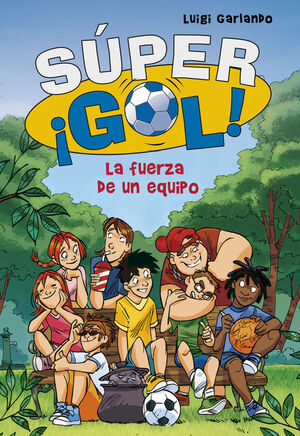 SUPER GOL. LA FUERZA DE UN EQUIPO