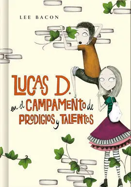 Lucas D en el Campamento de los Prodigios y Talentos