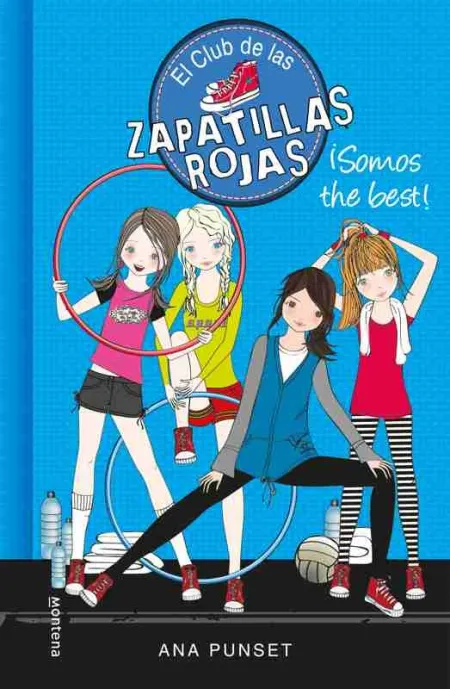 ¡Somos The Best! (Serie el Club de las Zapatillas Rojas 4)