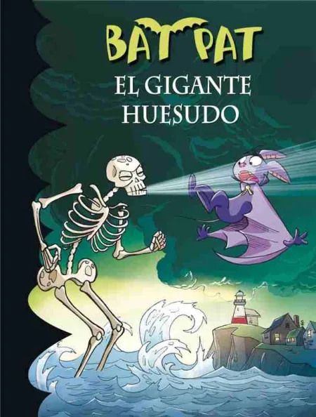 El Gigante Huesudo (Bat Pat 34)