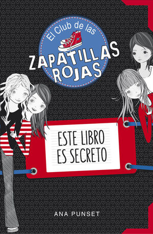 ESTE LIBRO ES SECRETO - ZAPATILLAS ROJAS