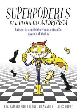 Superpoderes del Pequeño Ajedrecista
