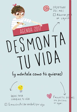 DESMONTA TU VIDA (Y REMÓNTALA COMO MÁS TE GUSTE)