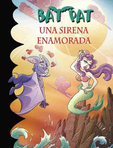 Una Sirena Enamorada (Serie Bat Pat 40)
