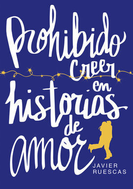 PROHIBIDO CREER EN HISTORIAS DE AMOR