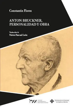 Anton Bruckner, Personalidad y Obra