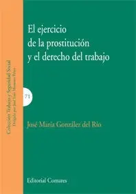 El Ejercicio de la Prostitución y el Derecho del Trabajo.