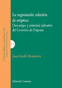 La Negociación Colectiva de Empresa.