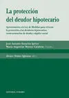 La Protección del Deudor Hipotecario