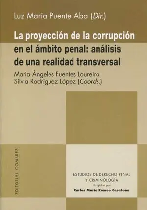La Proyección de la Corrupción en el Ámbito Penal