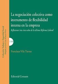 NEGOCIACION COLECTIVA COMO INSTRUMENTO DE FLEXIBILIDAD INTERNA EN LA EMPRESA LA