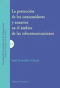 Proteccion de los Consumidores y Usuarios en el Ambito de las Telecomunicaciones