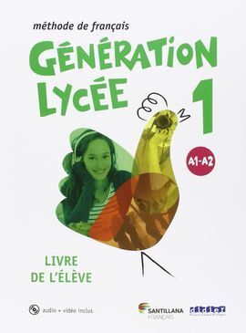 GENERATION LYCEE 1 A1/A2 ELEVE+CD+DVD 1 BACHILLERATO