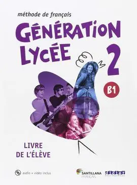 Generation Lycee 2 B1 Eleve+Cd+Dvd