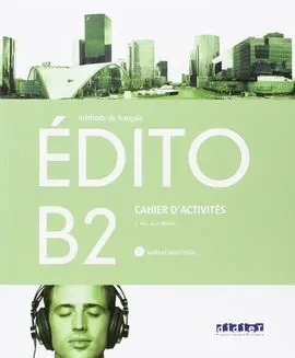 Edito B2 Exercices+Cd