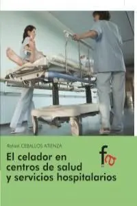 El Celador en los Centos de Salud y Servicios Hospitalarios