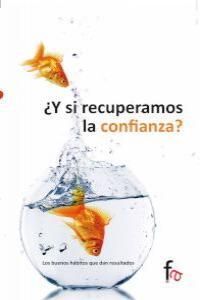 ?¿Y SI RECUPERAMOS LA CONFIANZA??