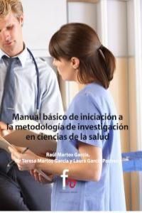 MANUEL BÁSICO DE INICIACIÓN A LA METODOLOGÍA DE INVESTIGACIÓN  EN CIENCIAS DE LA