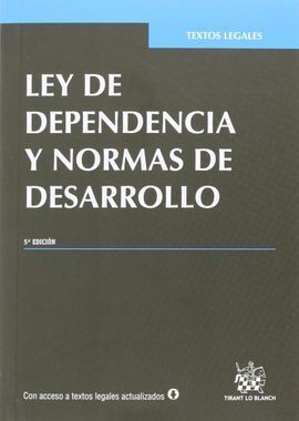 LEY DE DEPENDENCIA Y NORMAS DE DESARROLLO