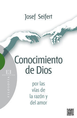 CONOCIMIENTO DE DIOS POR LAS VÍAS DE LA RAZÓN Y DEL AMOR
