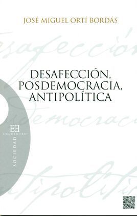 DESAFECCION POSMODEMOCRACIA ANTIPOLITICA