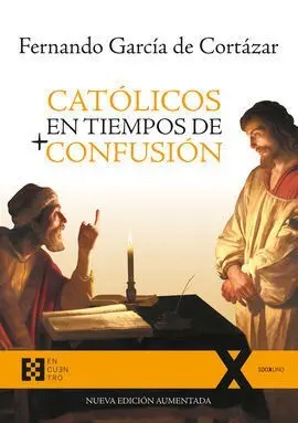 Catolicos en Tiempos de + Confusion (N. e. aumentada)