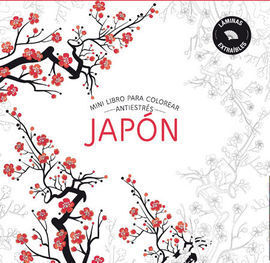JAPÓN (MINI LIBRO PARA COLOREAR. ANTIESTRÉS)