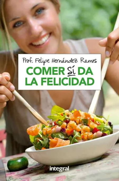 Comer sí Da la Felicidad
