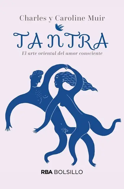 Tantra. El Arte Oriental del Amor Consciente