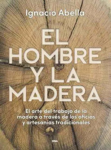 El Hombre y la Madera
