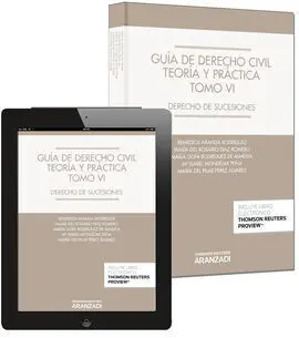Guia de Derecho Civil. Teoria y Practica (Tomo Vi) (Papel + E-Boo
