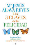 LAS 3 CLAVES DE LA FELICIDAD