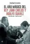 El Año Magico del Rey Juan Carlos I y Adolfo Suarez