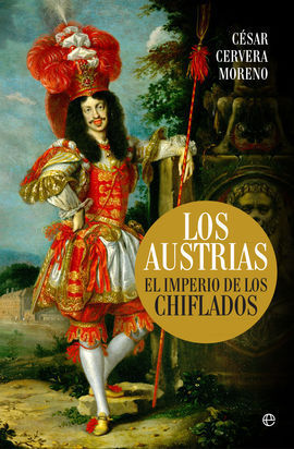 LOS AUSTRIAS (EL IMPERIO DE LOS CHIFLADOS)