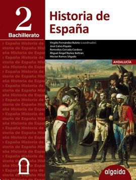 HISTORIA DE ESPAÑA 2º BACHILLERATO ANDALUCIA/CEUTA/MELILLA 16