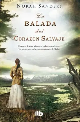 Balada del Corazon Salvaje,La
