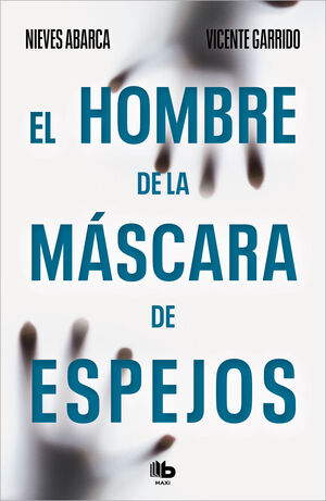EL HOMBRE DE LA MÁSCARA DE ESPEJOS