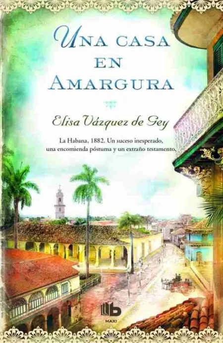 Casa en Amargura, una