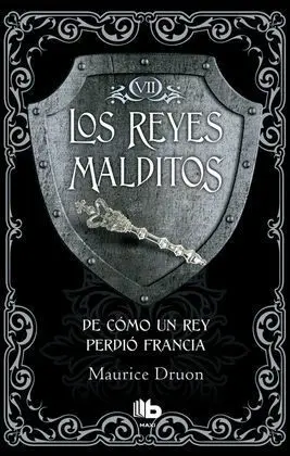 De Cómo un Rey Perdió Francia