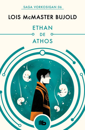ETHAN DE ATHOS (LAS AVENTURAS DE MILES VORKOSIGAN 3)