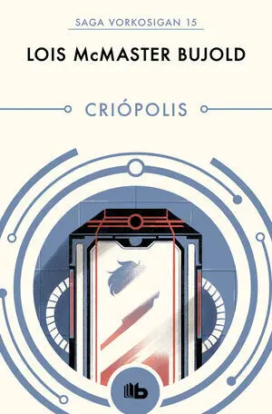 Criópolis (Las Aventuras de Miles Vorkosigan 15)