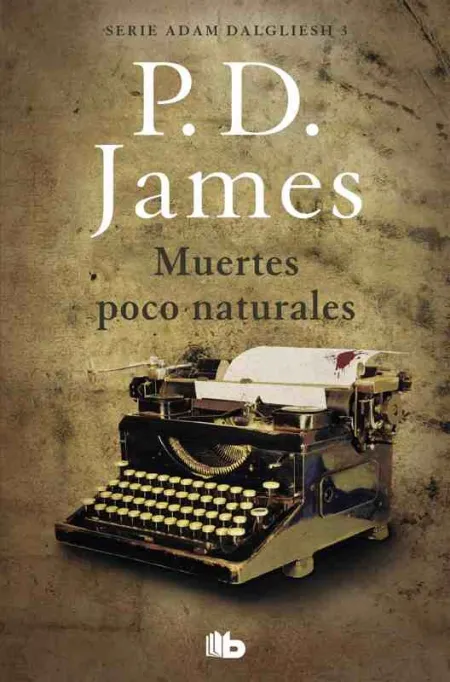 Muertes Poco Naturales (Adam Dalgliesh 3)