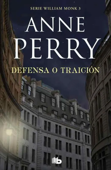 Defensa o Traición (Detective William Monk 3)