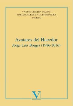 AVATARES DEL HACEDOR. JORGE LUIS BORGES (1986-2016)
