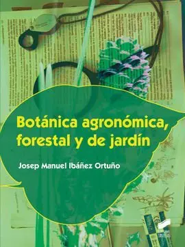 Botanica Agronomica, Forestal y de Jardin