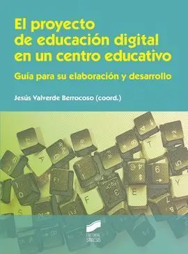 El Proyecto de Educacion Digital en un Centro Educativo