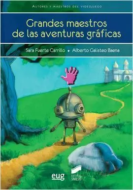 Grandes Maestros de las Aventuras Graficas